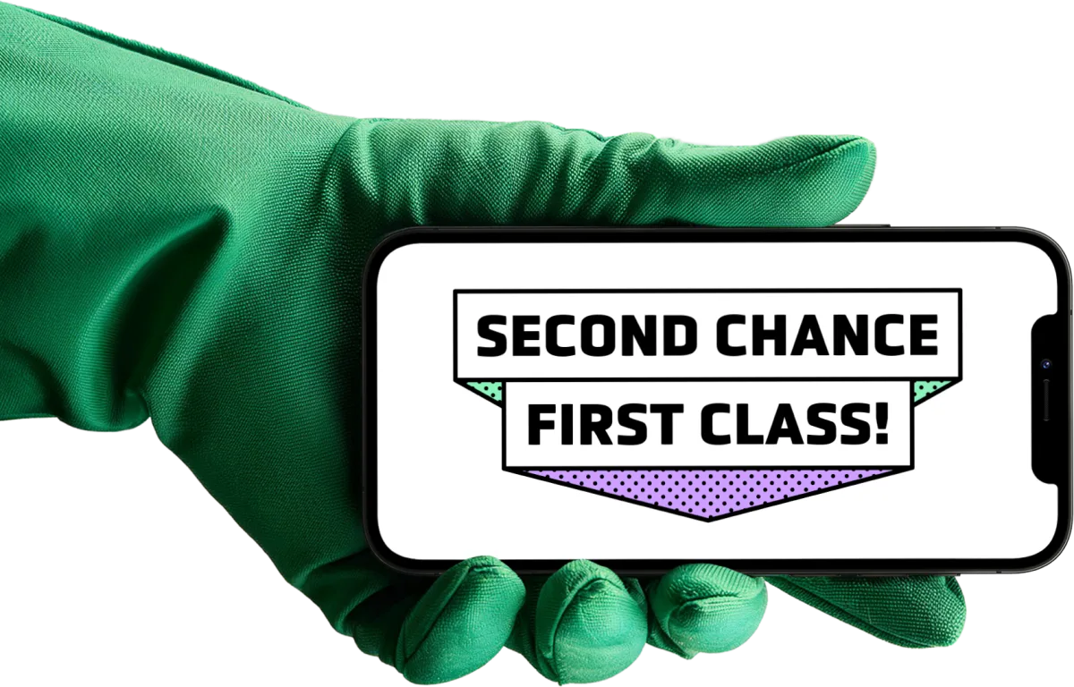 A gloved hand holding a phone that reads “Second chance, first class!”